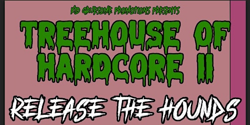 Treehouse of Hardcore II