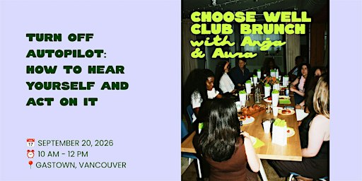 Choose Well Club Brunch: Turn Off Autopilot