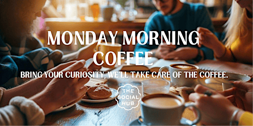 ☕ Monday Morning Coffee