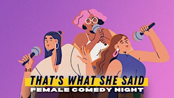 That's What She Said - Comedy Night with FLINTA Comedians