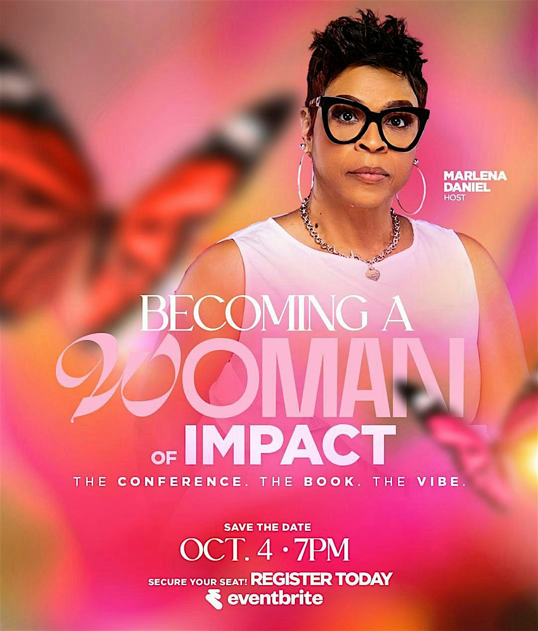 Becoming A Woman of Impact | The Conference  The Book  The Vibe