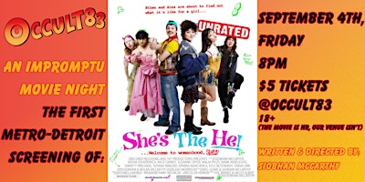 She's the He - New Film Screening - Occult83