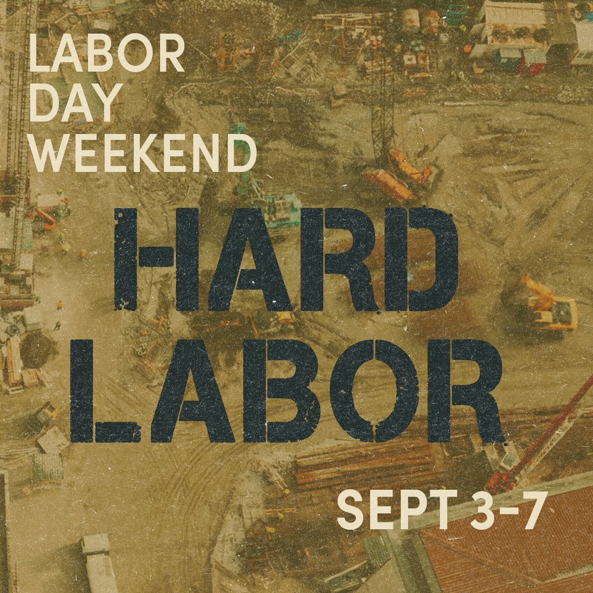 HARD LABOR WEEKEND — 5 DAY PASS