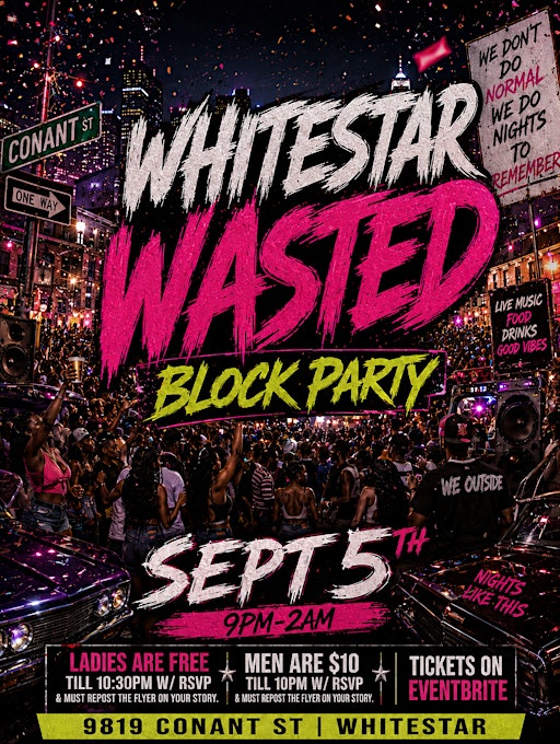 Whitestar Wasted | Labor Day Block Party