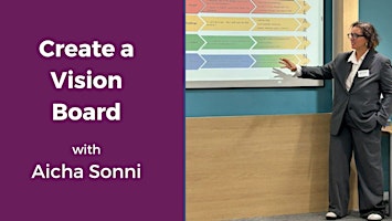 Create a Vision Board with Aicha Sonni - (2-hour workshop)