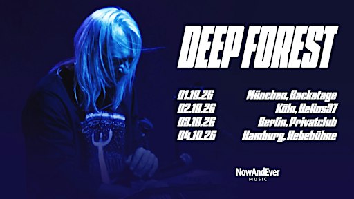 DEEP Forest live in München