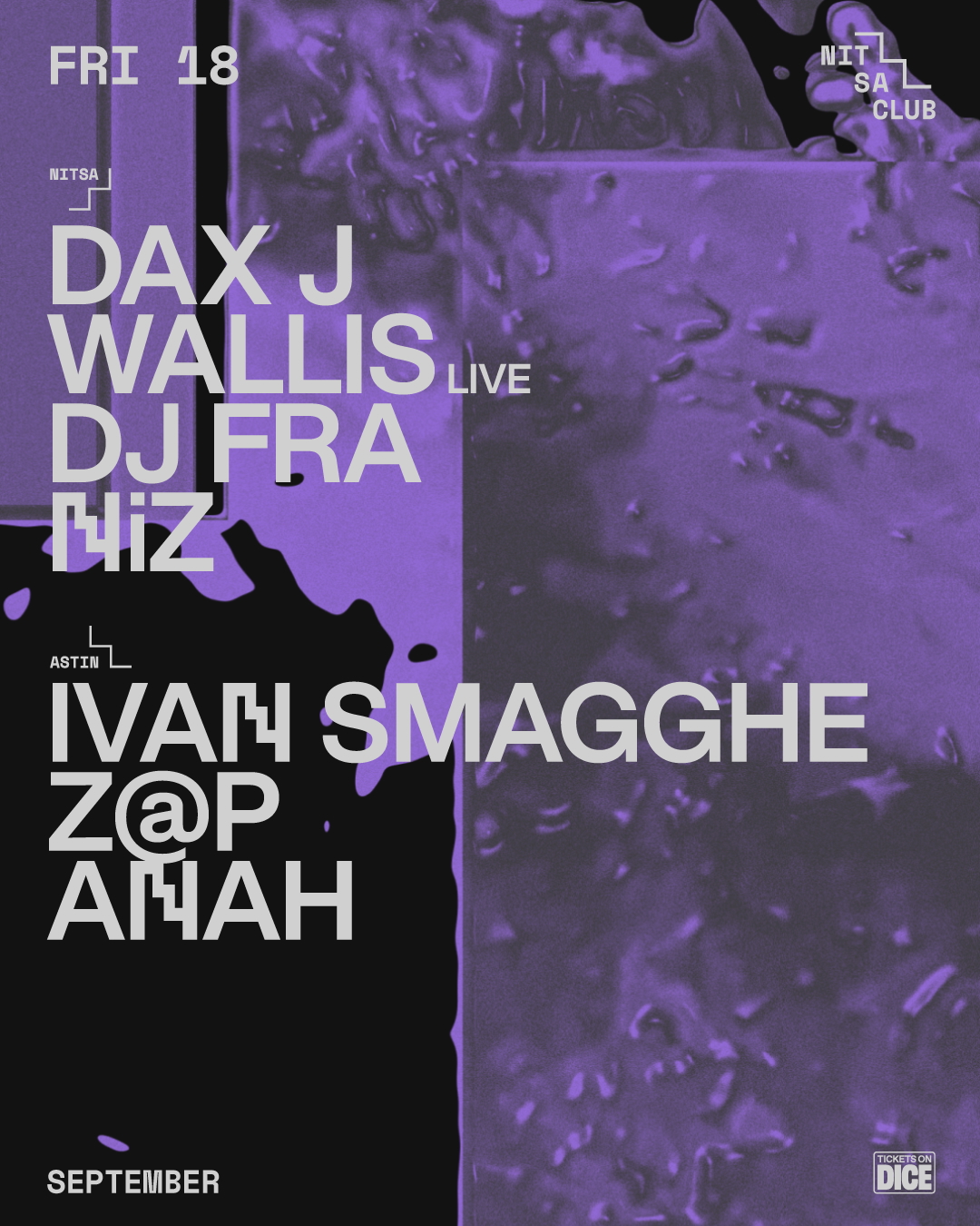 DAX J · Wallis Live · Dj Fra · NiZ / Ivan Smagghe · Z@p · Anah