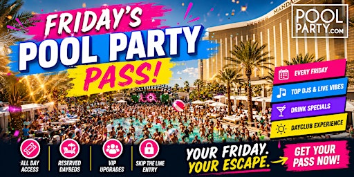 Las Vegas Pool Party Pass  September 11