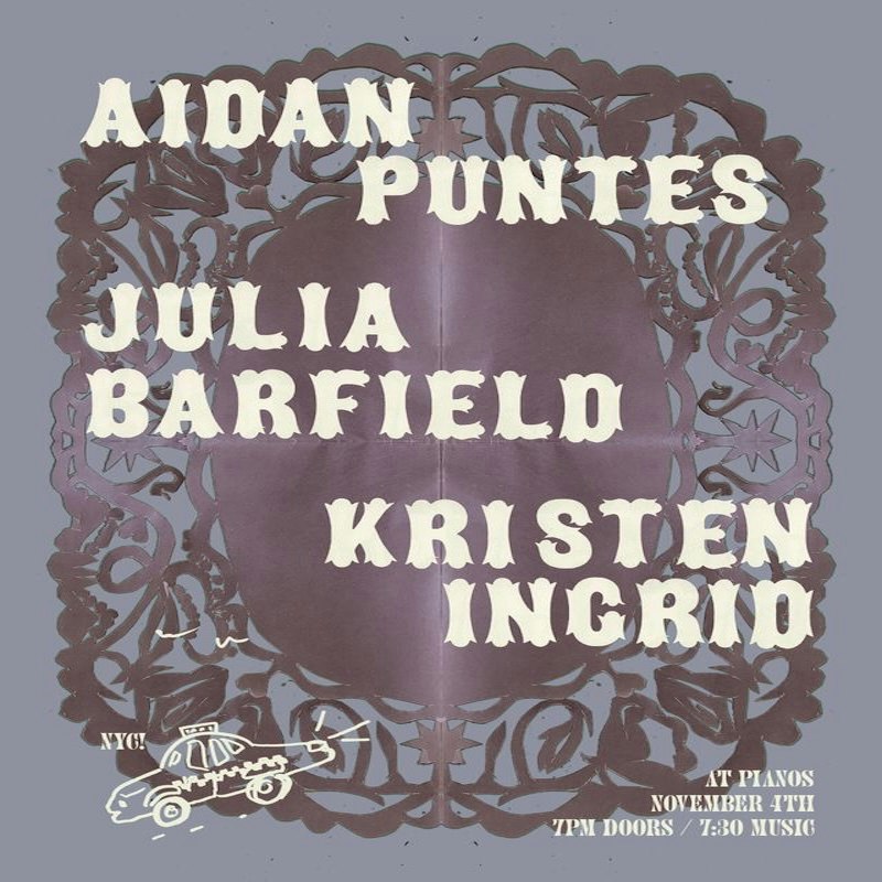 Aidan Puentes • Julia Barfield • Kristen Ingrid 