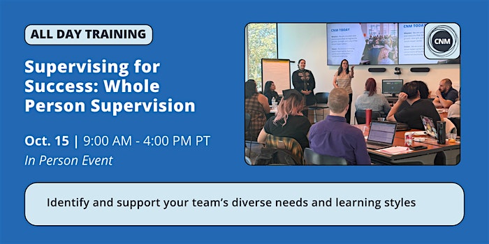Supervising for Success: Whole Person Supervision