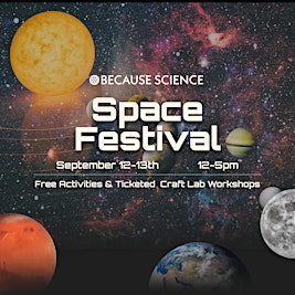 Space Festival /  Saturday & Sunday September 12+13 / 12-5pm