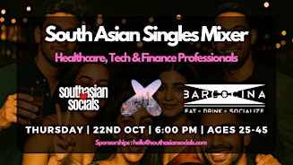 South Asian Singles Mixer | Healthcare, Tech & Finance Professionals