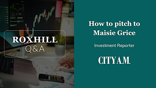 Q&A: How to pitch to Maisie Grice at City AM