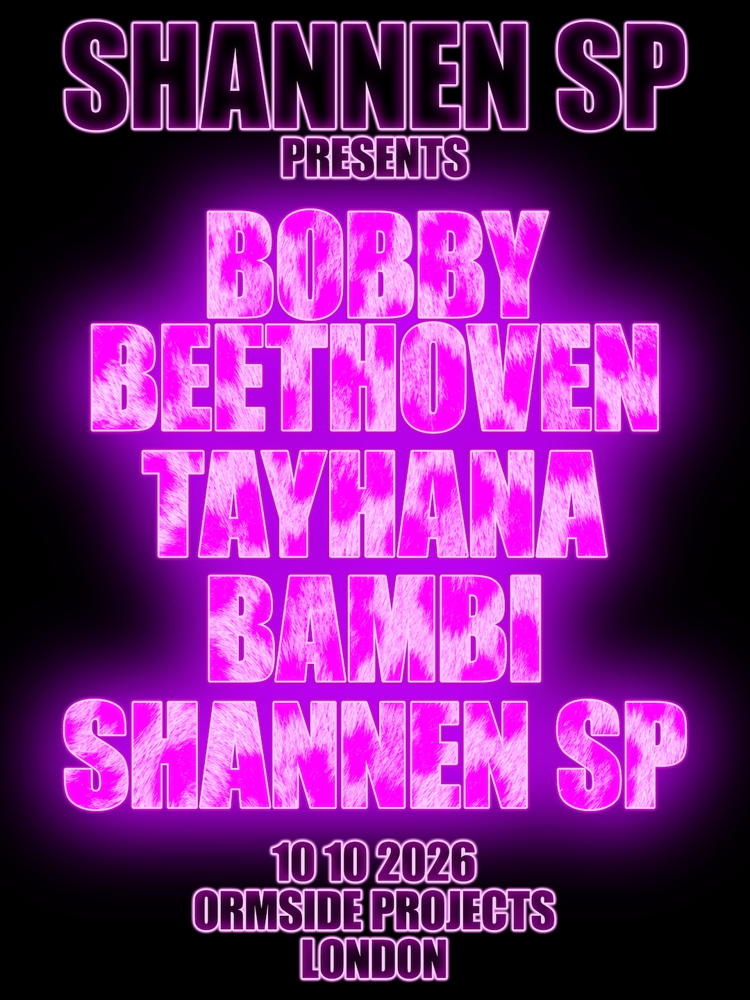 Shannen SP presents: Bobby Beethoven / TAYHANA / Bambi / Shannen SP