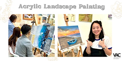 Acrylic Landscape Painting for Beginner- Art Workshop  丙烯绘画工作坊(Thur.周四)