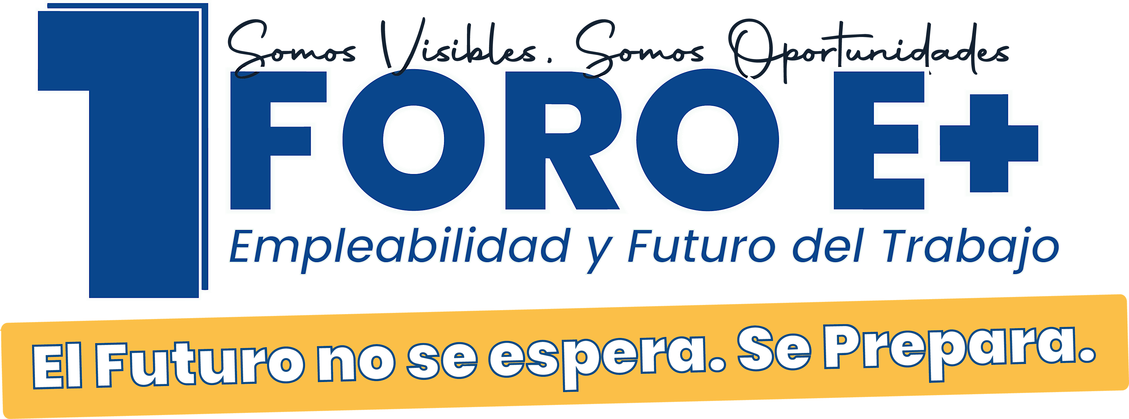 FORO E+: EMPLEABILIDAD Y FUTURO DEL TRABAJO