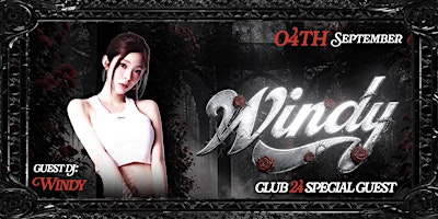 Club 24｜04/09 ｜Guest DJ：Windy