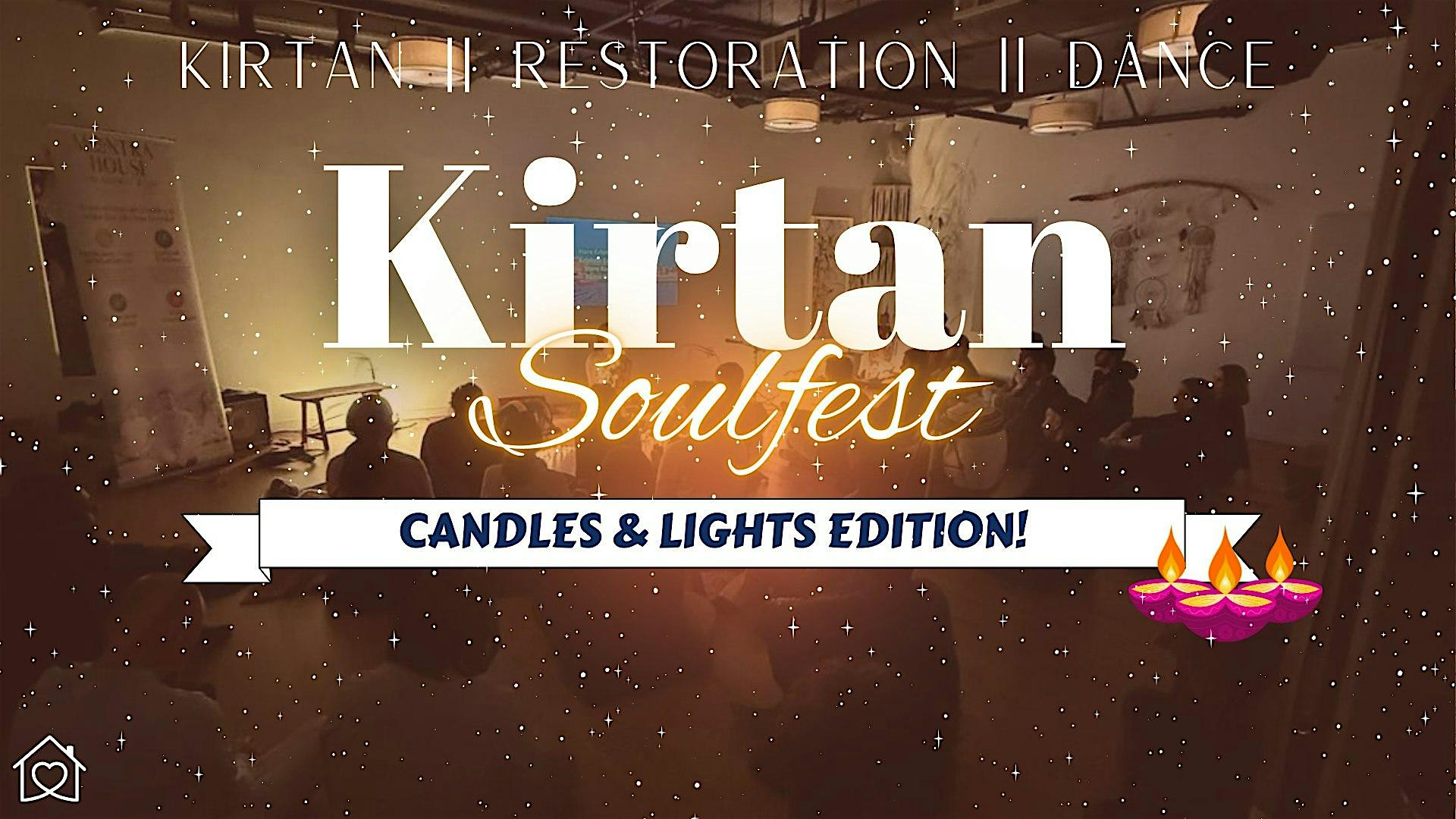 Special Kirtan Soulfest | Candles & Lights | Mantra | Yoga | Meditation