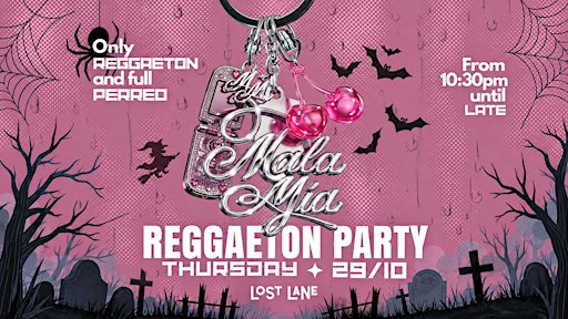 Mala Mia Halloween Party @ Lost Lane