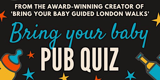 BRING YOUR BABY PUB QUIZ | Walthamstow Parent Social at Big Penny Social