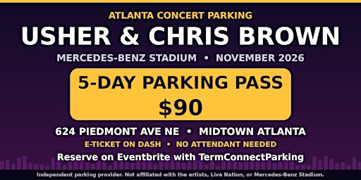 Usher + Chris Brown Atlanta 5-Show Parking Pass — $90