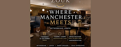 Zouk Connect: October Manchester Business Networking Lunch