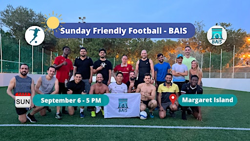 Sunday 5 PM Friendly Football at MAC - BAIS