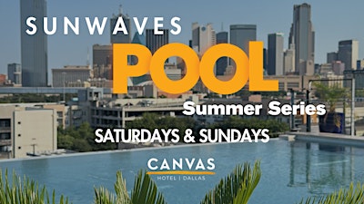 SUNWAVES: Summer Pool Series