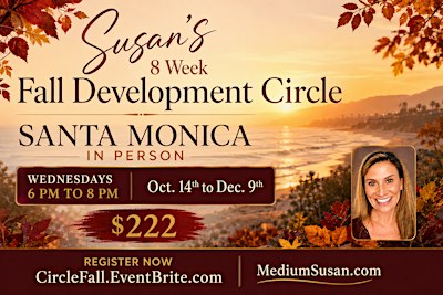 Susan’s  8 Week (Fall 2026) IN PERSON Development Circle