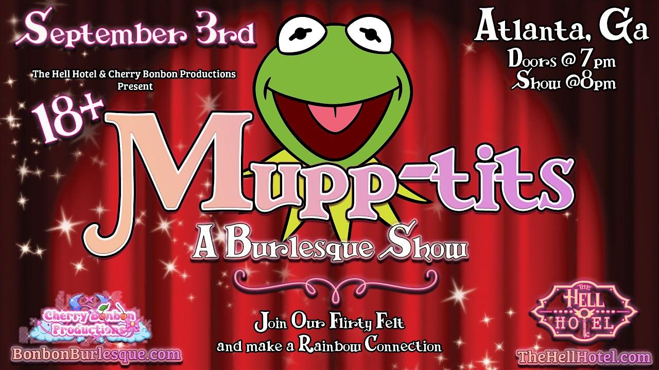 MuppTits: A Parody Burlesque show