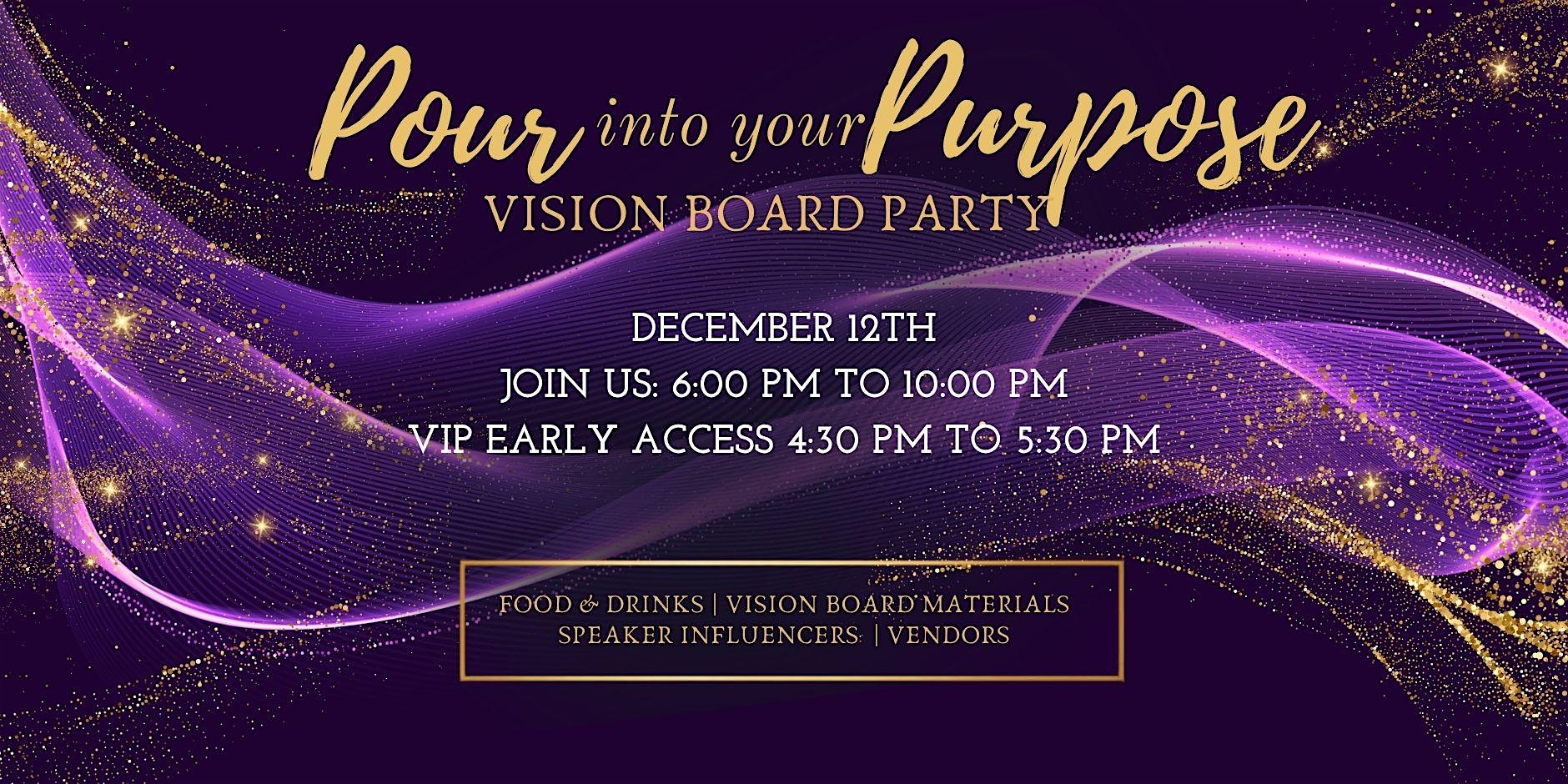 Pour Into Your Purpose - Vision Board Event