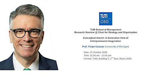 Prof. Felipe Csaszar (Michigan Ross) @ TUM