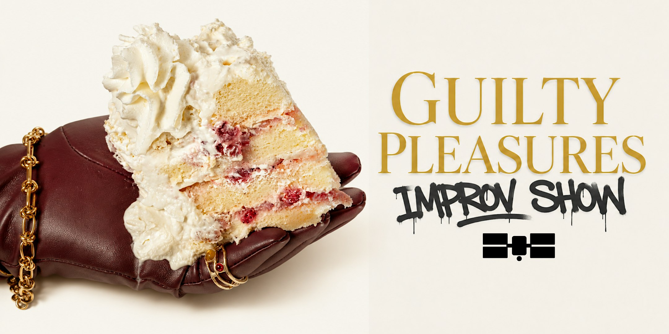 Guilty Pleasures Improv Show*