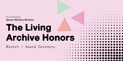 The 2026 Living Archive Honors, Presented by Queer History Boston