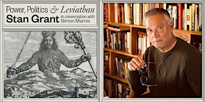 Power, Politics and Leviathan: Stan Grant in Conversation with Simon Marnie