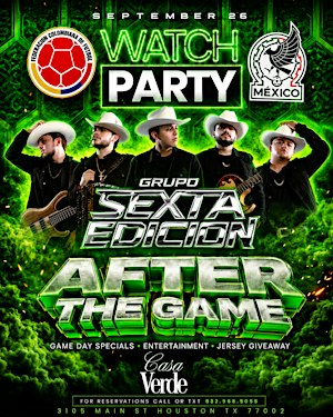 COLOMBIA  VS MEXICO  WATCH PARTY + GRUPO SEXTA EDICIÓN