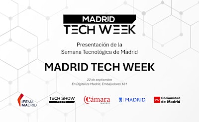 Presentación de la Semana Tecnológica de Madrid - Madrid Tech Week