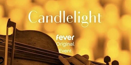 Candlelight Concert: A Tribute to Adele w/Uptown Lobby Dining.