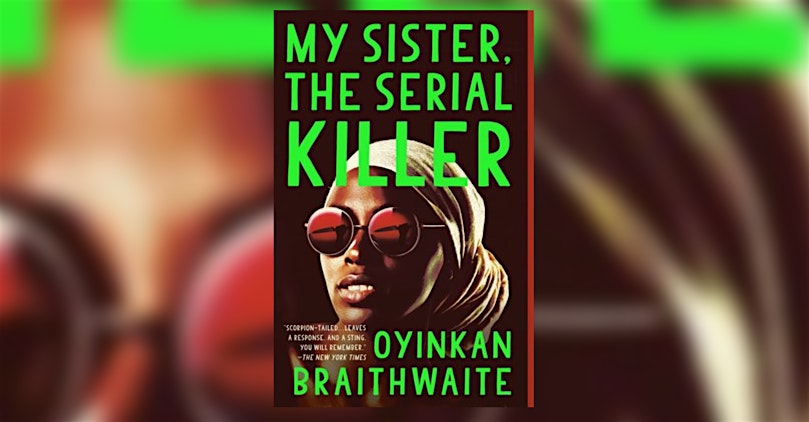 Weird Girl LitFic Book Club: My Sister the Serial Killer