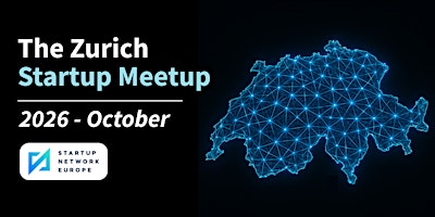 The Zurich Startup Meetup 2026 - October