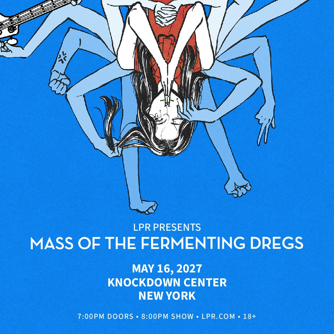 LPR Presents: Mass of the Fermenting Dregs