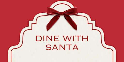 Dine with Santa NorthPark Neiman Marcus-Thursday, December 17, 5:30pm