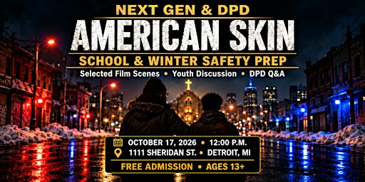 American Skin: Youth Safety Discussion & DPD Q&A