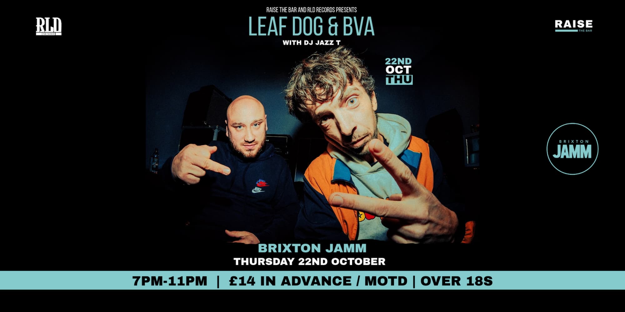 Raise The Bar and RLD Records presents: Leaf Dog + Bva with DJ Jazz T