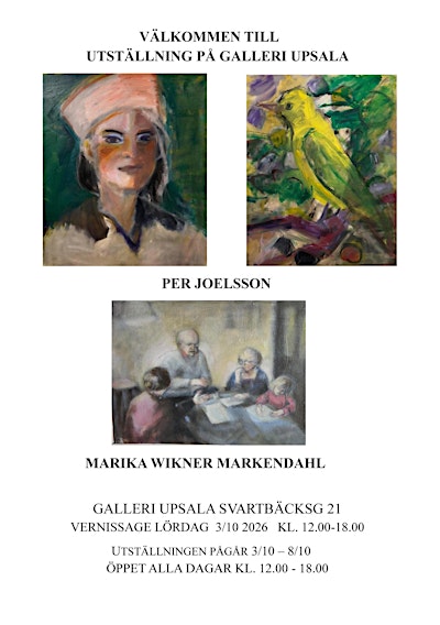 Per Joelsson & Marika Wikner Markendahl - Utställning på Galleri Upsala