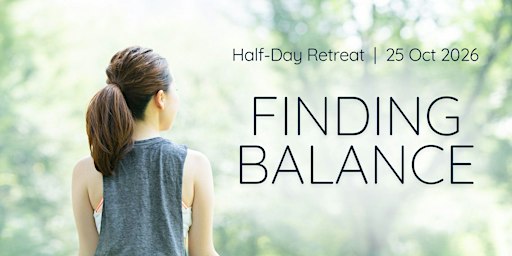 Haf-Day Retreat: Finding Balance