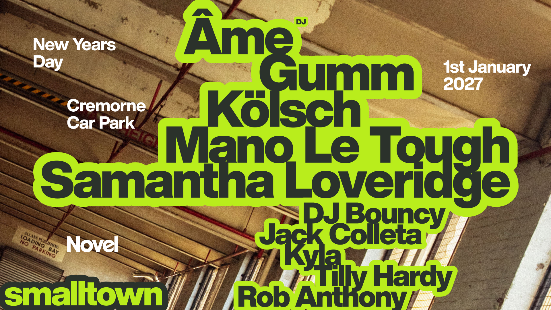 smalltown NYD with Âme, Kölsch + Mano Le Tough