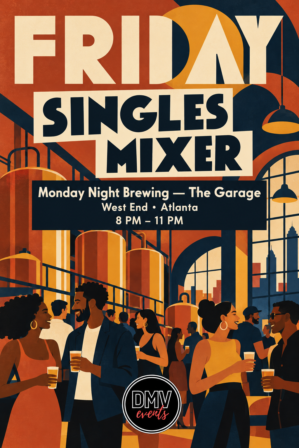 FRIDAY NIGHT SINGLES MIXER AT MONDAY NIGHT BREWING — THE GARAGE 💘
