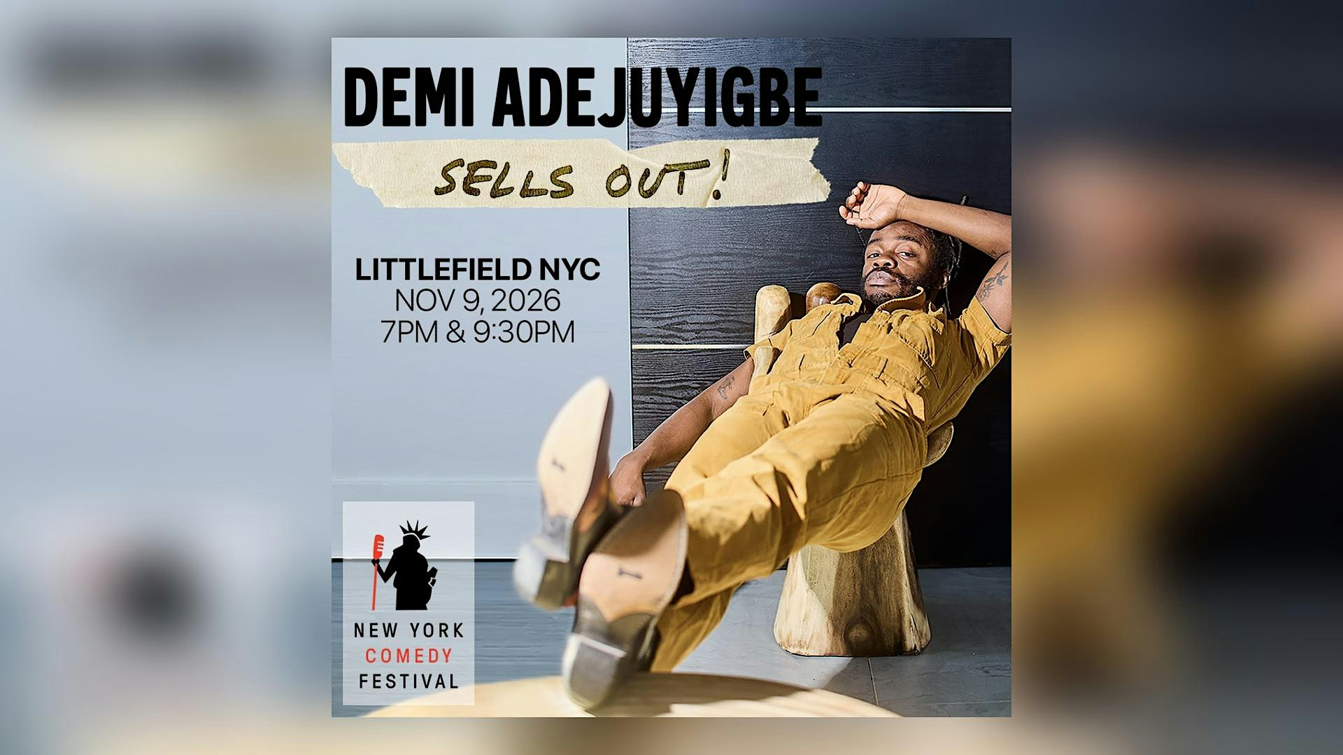 NY Comedy Festival Presents: Demi Adejuyigbe Sells Out
