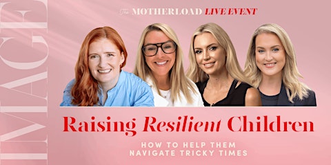 Raising Resilient Children: How to Help Them Navigate Tricky Times